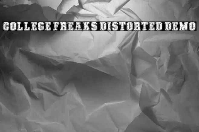 COLLEGE FREAKS DISTORTED DEMO Fuentes examples