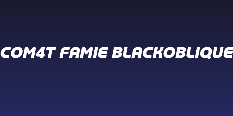 COM4t Famie BlackOblique Social Header