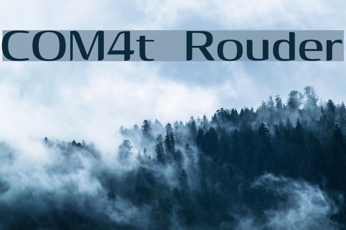 COM4t Rouder Font examples