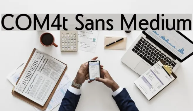 COM4t Sans Medium Example 1