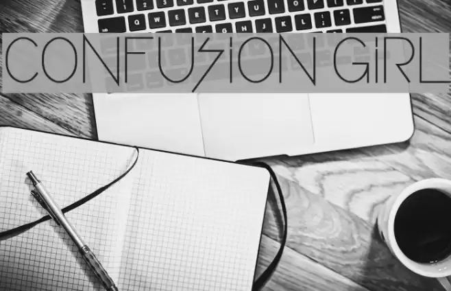 CONFUSION GIRL Font examples