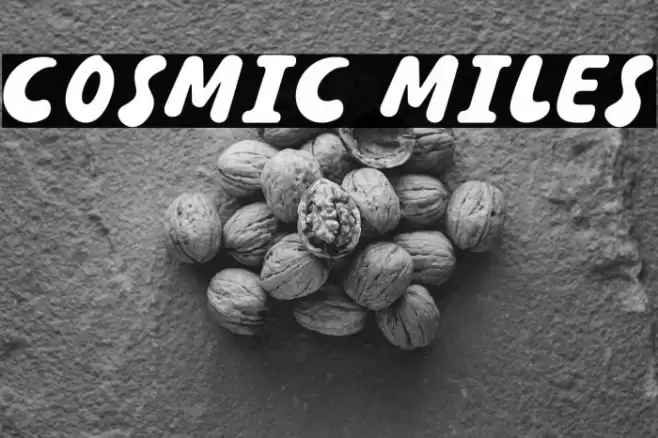 COSMIC MILES خط examples