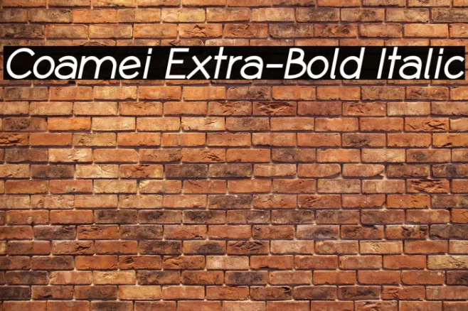 Coamei Extra-Bold Italic Example 2