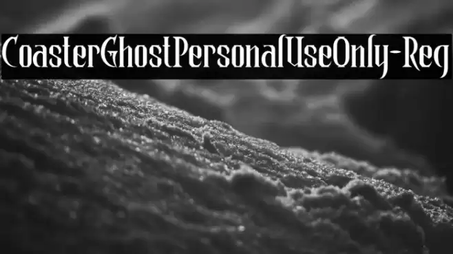 CoasterGhostPersonalUseOnly-Reg Font examples