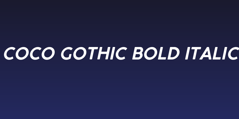 Coco Gothic Bold Italic Social Header