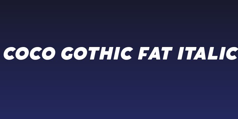 Coco Gothic Fat Italic Social Header