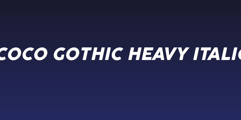 Coco Gothic Heavy Italic Social Header