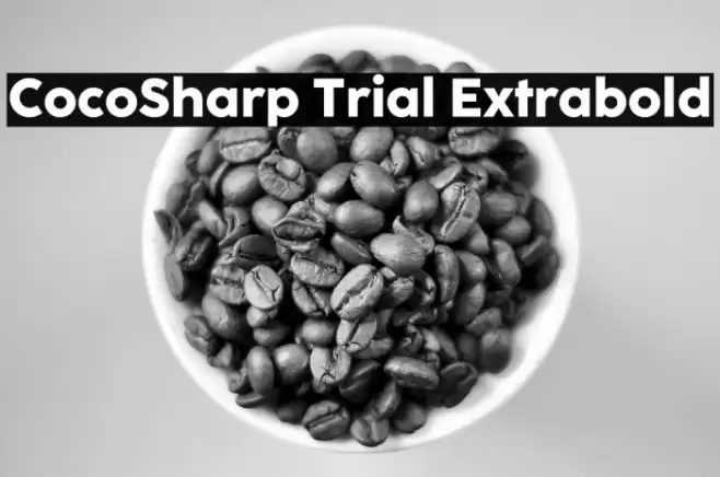 CocoSharp Trial Extrabold Font examples