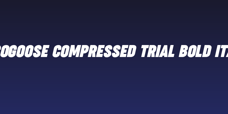 Cocogoose Compressed Trial Bold Italic Social Header