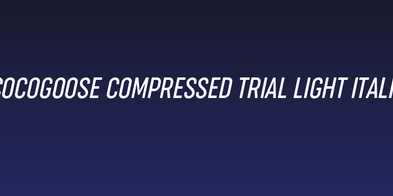 Cocogoose Compressed Trial Light Italic Social Header
