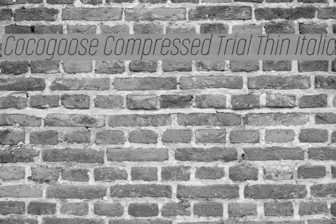 Cocogoose Compressed Trial Thin Italic Font examples