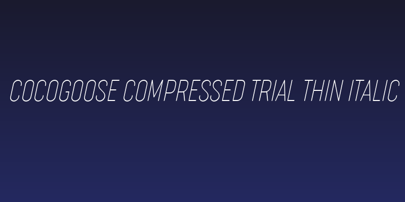 Cocogoose Compressed Trial Thin Italic Social Header