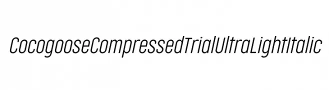 Cocogoose Compressed Trial UltraLight Italic  Frei Schriftart Herunterladen