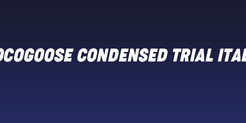 Cocogoose Condensed Trial Italic Social Header
