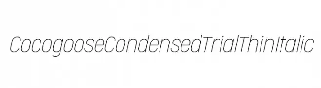 Cocogoose Condensed Trial Thin Italic  لخطوط تنزيل
