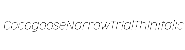 Cocogoose Narrow Trial Thin Italic Schriftart