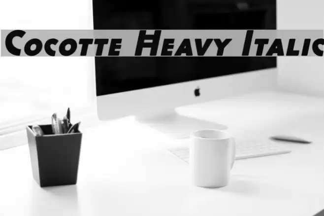 Cocotte Heavy Italic Font examples