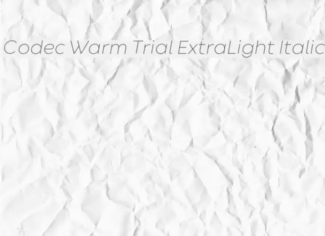 Codec Warm Trial ExtraLight Italic Font examples