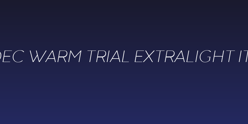 Codec Warm Trial ExtraLight Italic Social Header