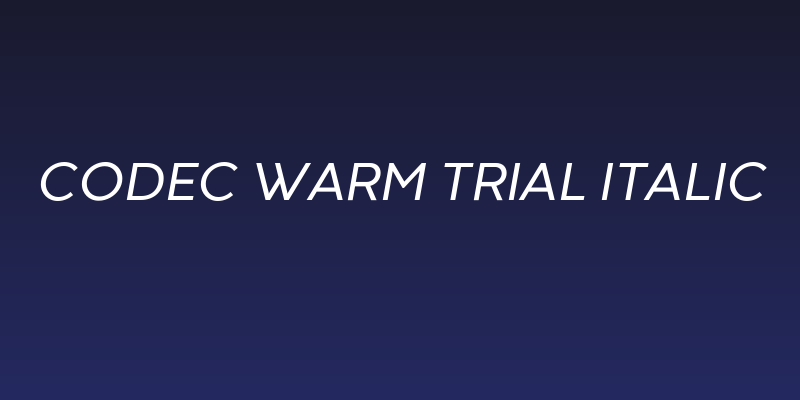 Codec Warm Trial Italic Social Header