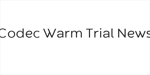 Codec Warm Trial News Logo