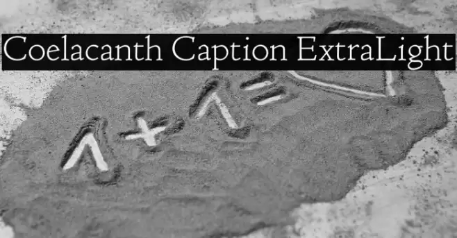 Coelacanth Caption ExtraLight Fonte examples