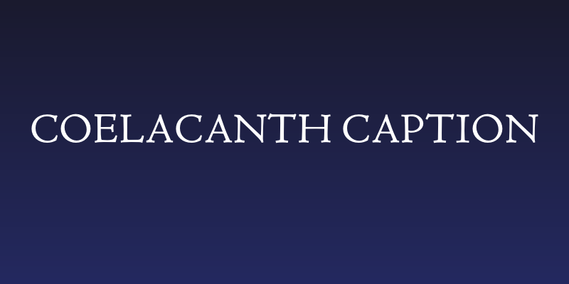 Coelacanth Caption Social Header