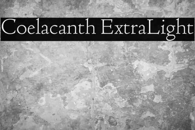 Coelacanth ExtraLight Font examples
