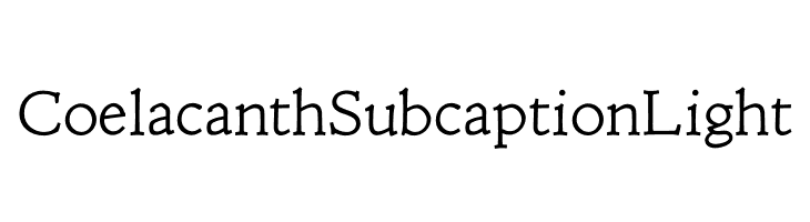 Coelacanth Subcaption Light  免费字体下载
