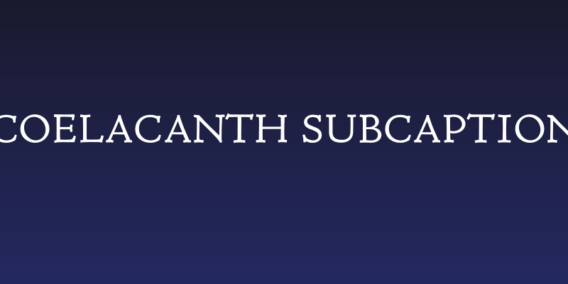 Coelacanth Subcaption Social Header