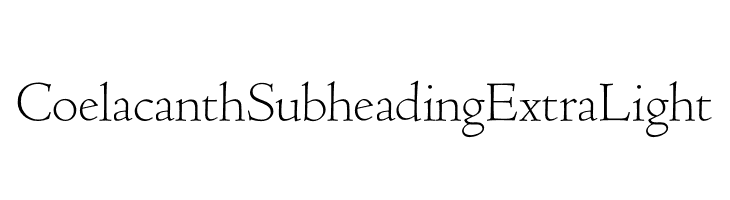 Coelacanth Subheading ExtraLight  नि: शुल्क फ़ॉन्ट्स डाउनलोड