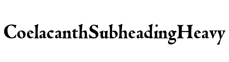 Coelacanth Subheading Heavy  नि: शुल्क फ़ॉन्ट्स डाउनलोड