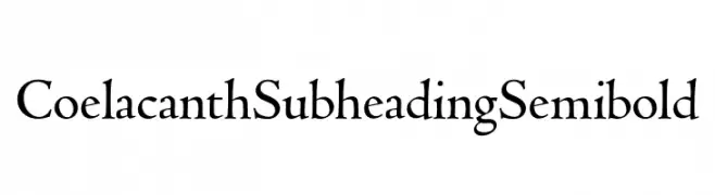 Coelacanth Subheading Semibold  Скачать бесплатные шрифты