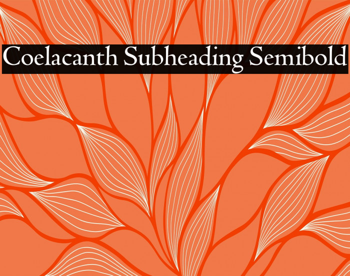 Coelacanth Subheading Semibold Example 2