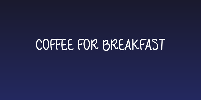 Coffee for Breakfast Social Header