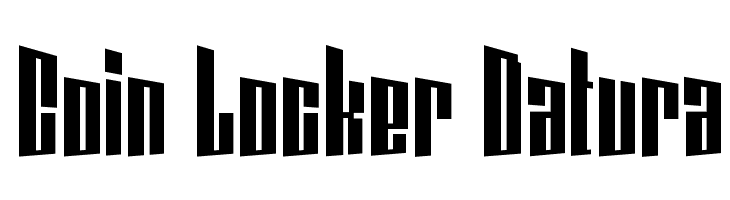 Coin Locker Datura  フリーフォントのダウンロード
