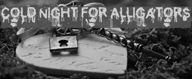Cold Night for Alligators Шрифта examples