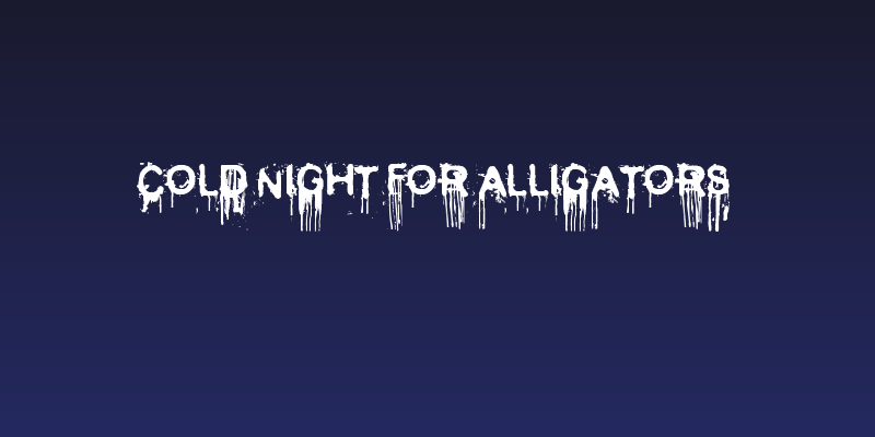 Cold Night for Alligators Social Header