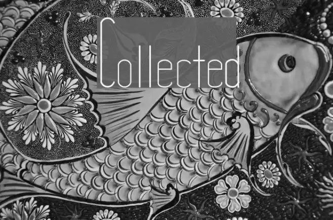 Collected Font examples