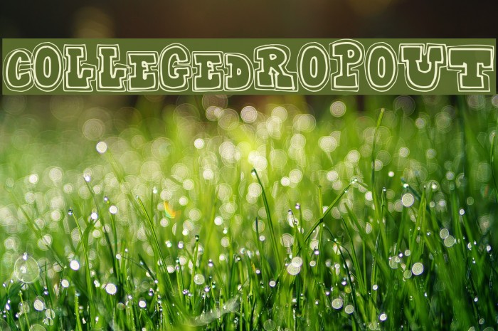 CollegeDropout Font examples