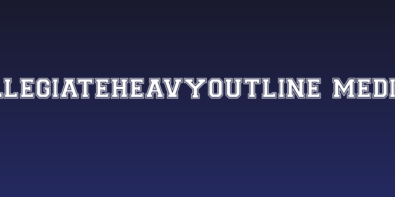 CollegiateHeavyOutline Medium Social Header