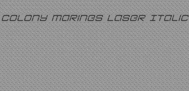Colony Marines Laser Italic Font examples
