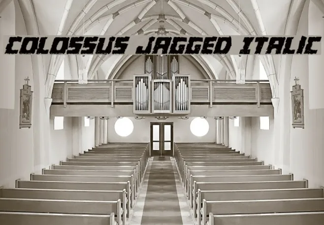 Colossus Jagged Italic Example 2