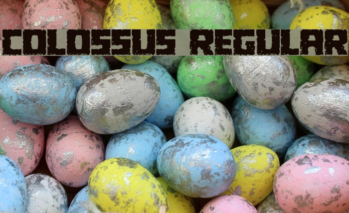 Colossus Regular Font examples