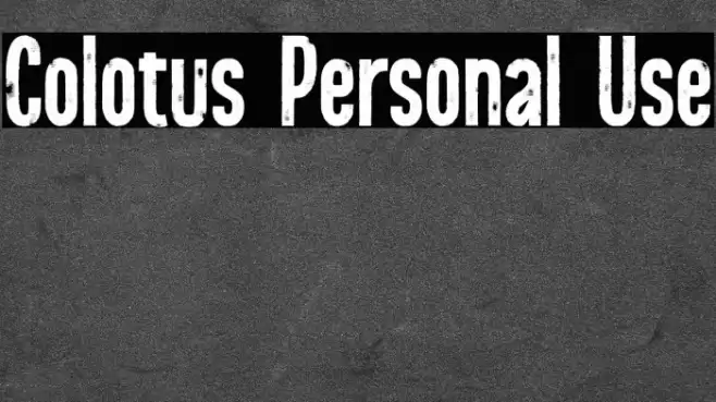 Colotus Personal Use Font examples