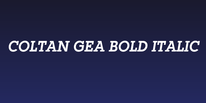 Coltan Gea Bold Italic Social Header