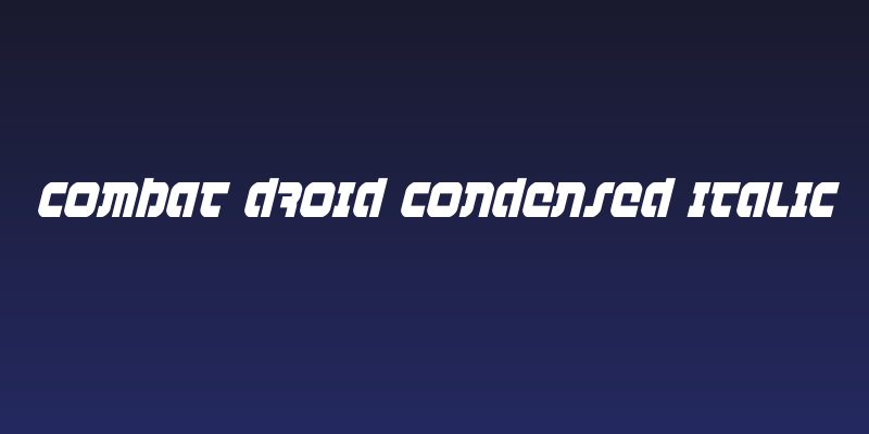 Combat Droid Condensed Italic Social Header