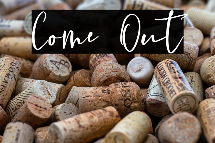 Come Out Example 1