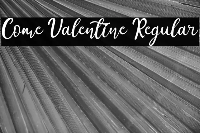 Come Valentine Regular Font examples