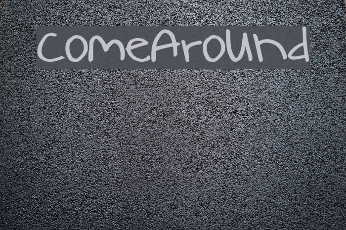 ComeAround Font examples